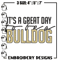 It's a Bulldog Thing embroidery design, Bulldog embroidery, Sport embroidery,Logo sport embroidery,Embroidery design.jpg