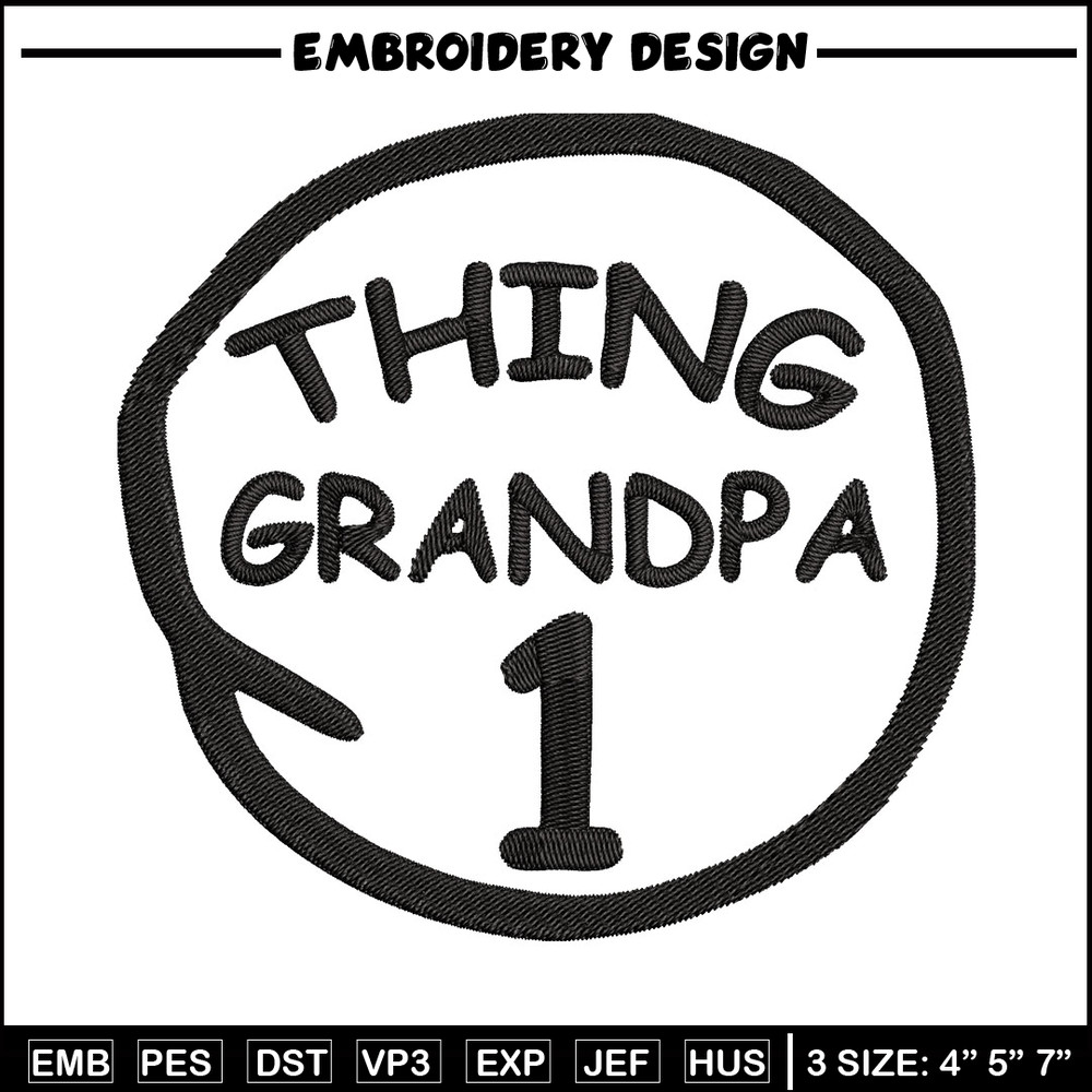 Thing 1 Grandpa Embroidery Design, Embroidery File, logo Embroidery, logo shirt, Embroidery design, Digital download..jpg