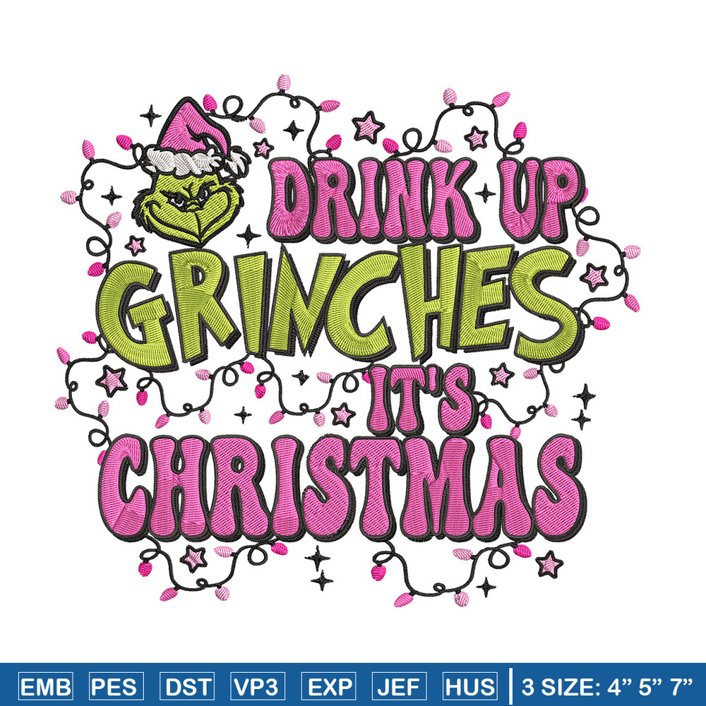 Drink up grinch Embroidery Design, Grinch Embroidery, Embroidery File, Chrismas Embroidery, Anime shirt,Digital download.jpg