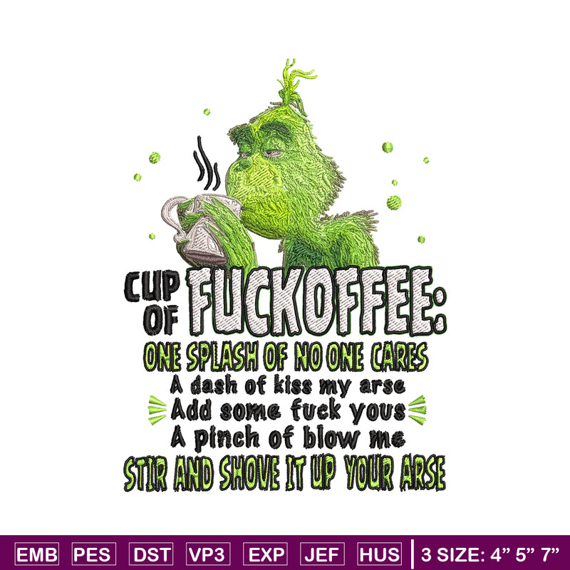 Cup of fuckoffee grinch Embroidery design, Grinch christmas Embroidery, Grinch design, logo shirt, Instant download..jpg
