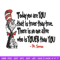 Dr Seuss Today You Are You Embroidery Design, Dr seuss Embroidery, Embroidery File, Embroidery design, Digital download.jpg