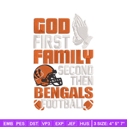 God first family second then Cincinnati Bengals embroidery design, Bengals embroidery, NFL embroidery, sport embroidery.
