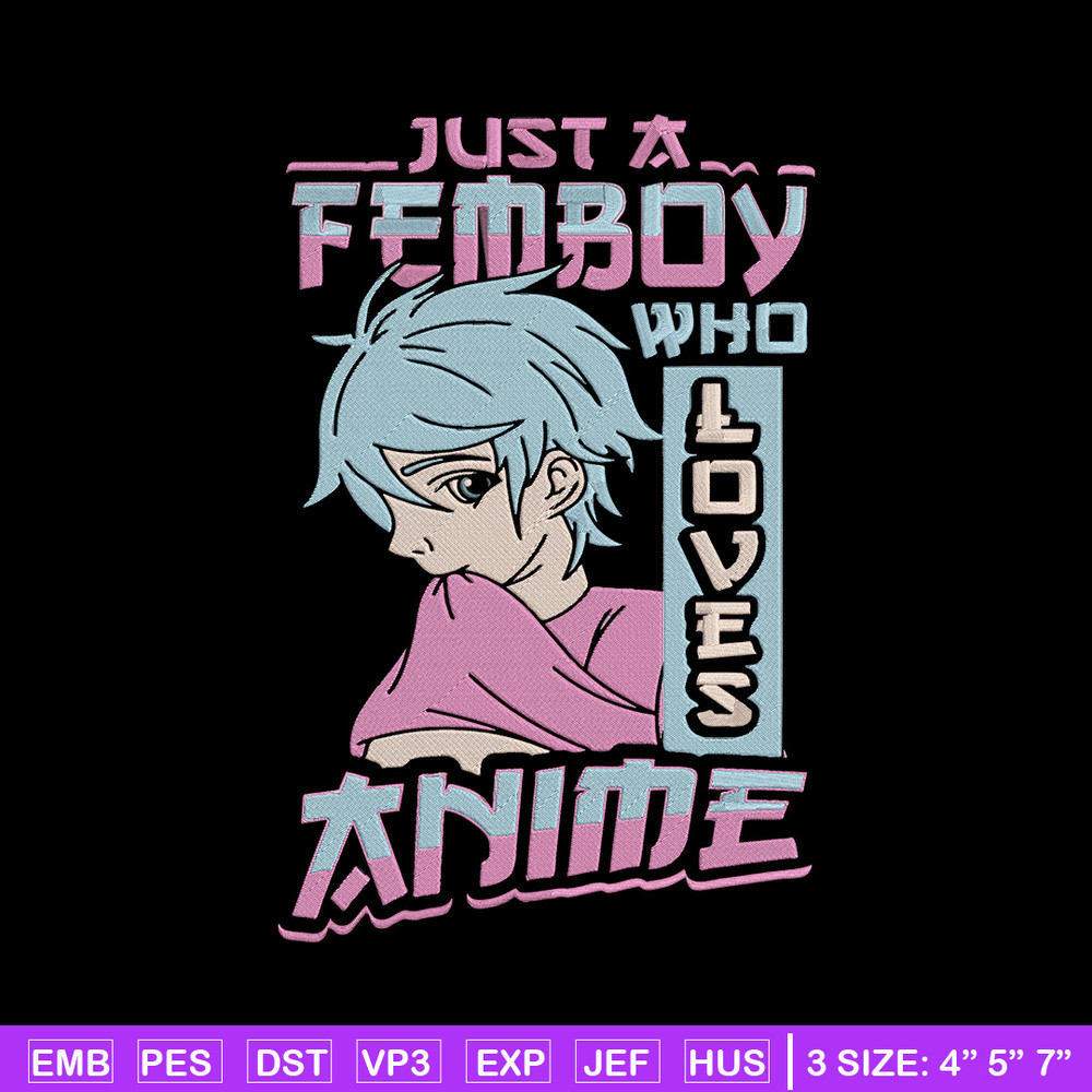 Just a femboy Embroidery Design, Femboy Embroidery, Embroidery File, Anime Embroidery, Anime shirt,Digital download..jpg