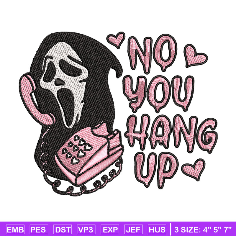 No You Hang Up Scream Embroidery design, Horror Embroidery, logo design, Embroidery File, logo shirt, Digital download..jpg