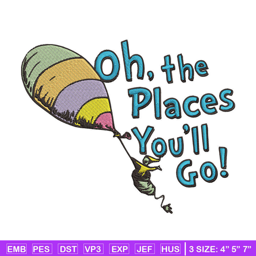 Oh The Places You'll Go Embroidery Design, Dr Seuss Embroidery, Embroidery File, Embroidery design, Digital download..jpg