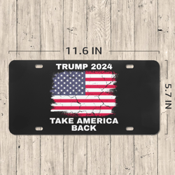 Trump 2024 Take America Back American Flag Patriotic License Plate