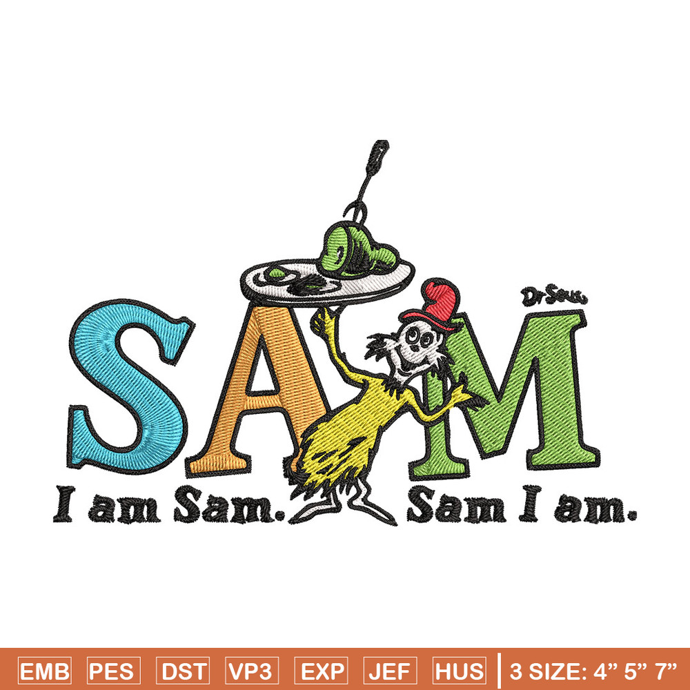 I am Sam Sam I Am Dr. Seuss Embroidery Design, Dr Seuss Embroidery, Embroidery File, Embroidery design, Digital download..jpg