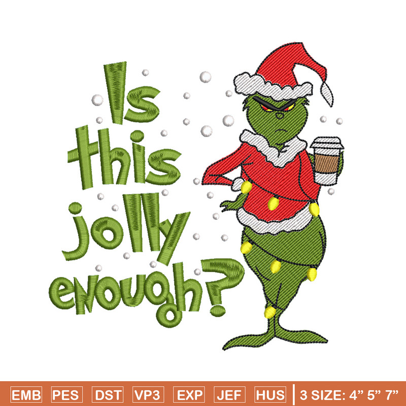 Is This Jolly embroidery design,Chrismas design, Embroidery shirt, Embroidery file, Grinch embroidery, Digital download.jpg