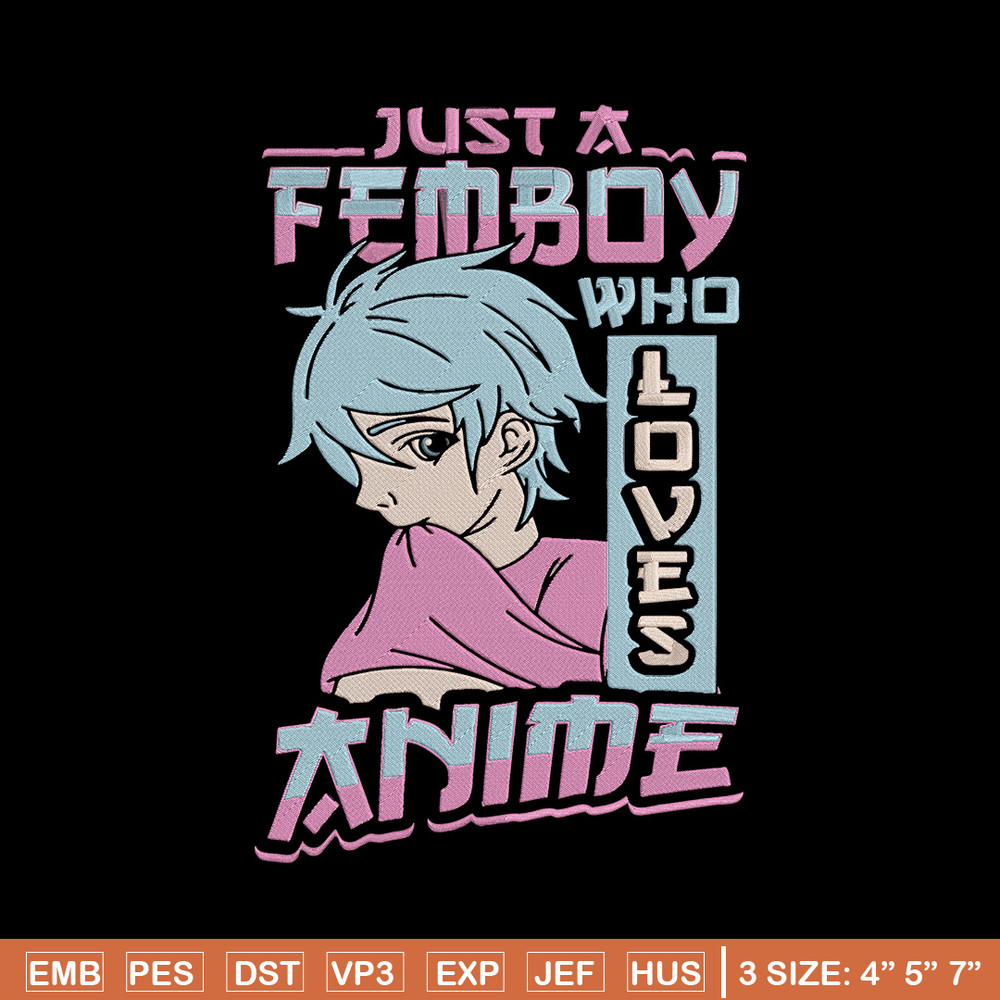 Just a femboy Embroidery Design, Femboy Embroidery, Embroidery File, Anime Embroidery, Anime shirt,Digital download..jpg