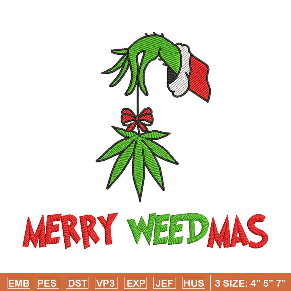 Merry weedmas embroidery design,Grinch embroidery, Chrismas design, Embroidery shirt, Embroidery file, Digital download.jpg