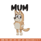 Mum bluey Embroidery, Bluey Cartoon Embroidery, cartoon Embroidery, Embroidery File, cartoon shirt, digital download..jpg