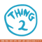 Thing 2 Embroidery Design, Embroidery File, logo Embroidery, logo shirt, Embroidery design, Digital download..jpg