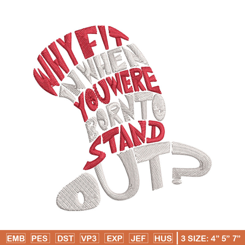 Why Fit In When You Were Born To Stand Out Embroidery Design, Dr seuss Embroidery, Embroidery File, Digital download..jpg