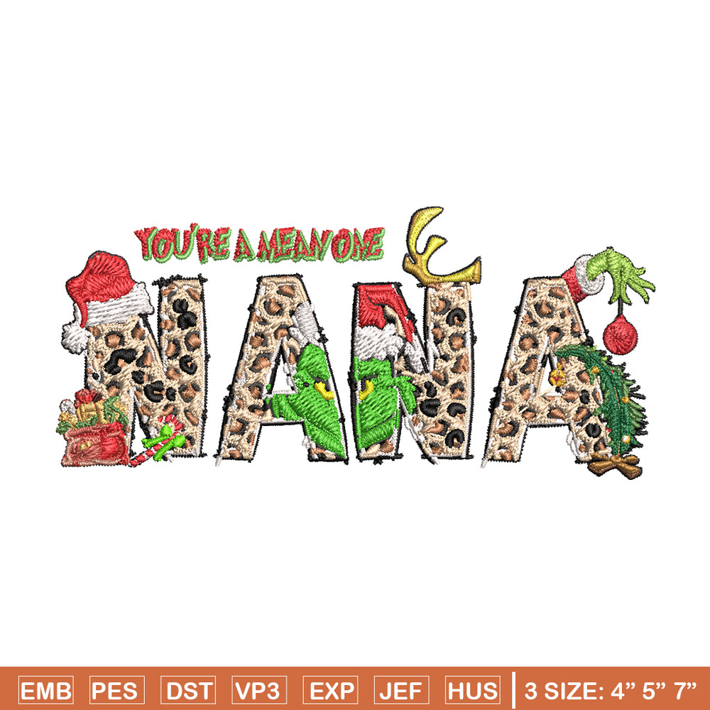 You're One Mean Nana Grinch Christmas Embroidery design, Grinch Christmas Embroidery, Grinch design, Digital download..jpg