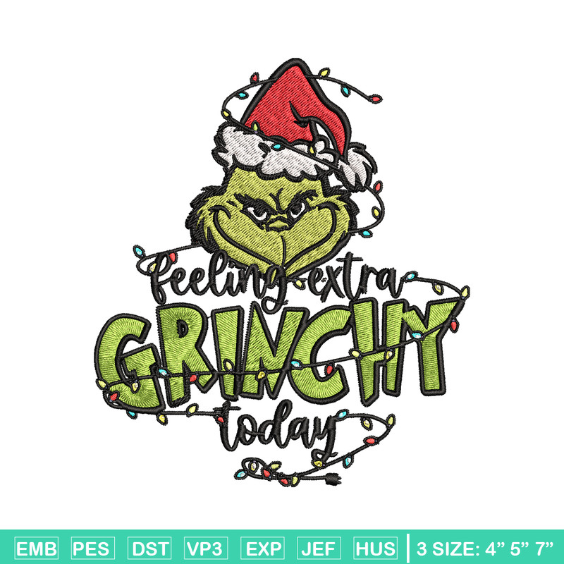 Feeling Extra Grinch Today Embroidery design, Grinch Christmas Embroidery, Grinch design, Logo shirt, Digital download..jpg