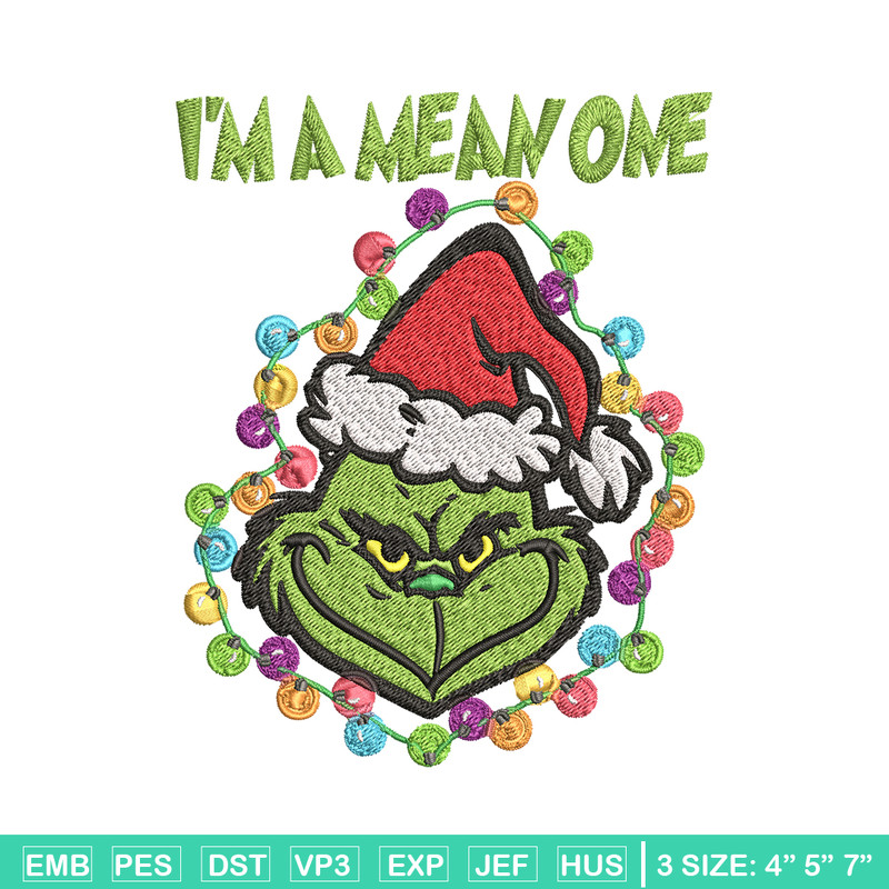 I'm A Mean One Grinch Embroidery design, Grinch Christmas Embroidery, Grinch design, Embroidery File, Digital download..jpg
