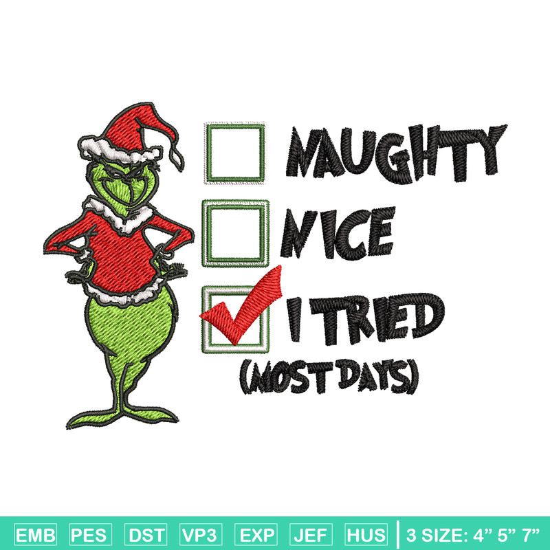 Naughty Nice I Tried Grinch Embroidery design, Grinch Christmas Embroidery, Grinch design, logo shirt, Digital download..jpg