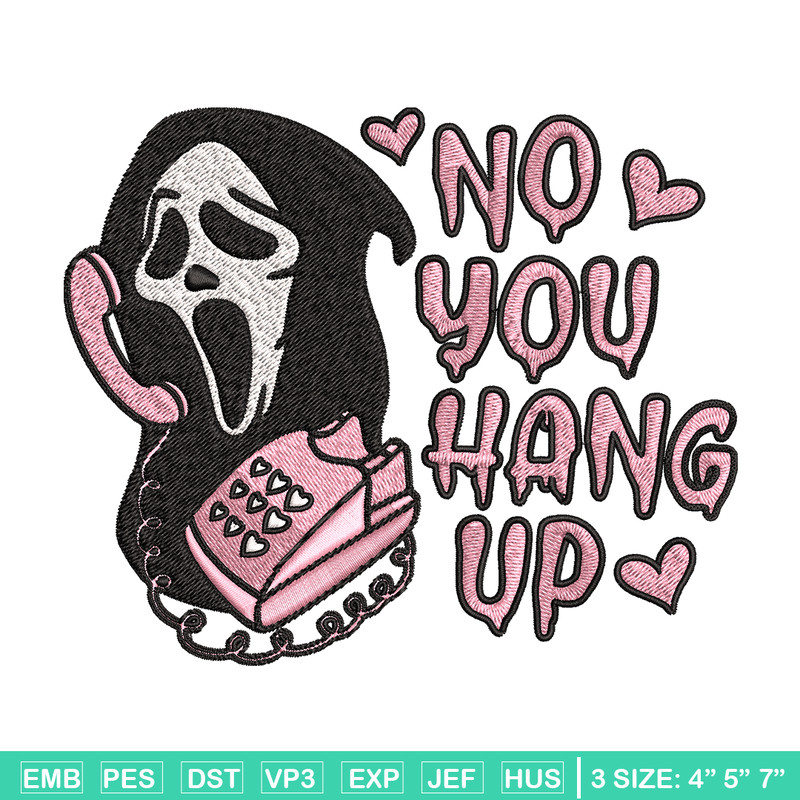 No You Hang Up Scream Embroidery design, Horror Embroidery, logo design, Embroidery File, logo shirt, Digital download..jpg