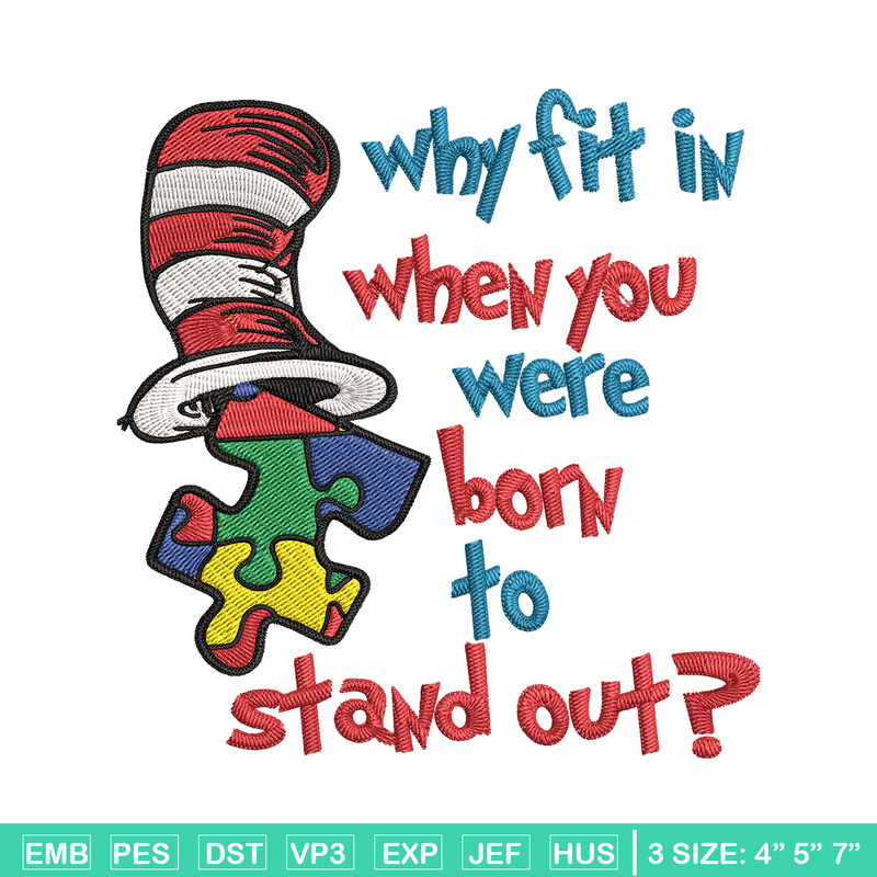 Why Fit In When You Were Born To Stand Out Embroidery Design, Dr Seuss Embroidery, Embroidery File, Digital download. (2).jpg