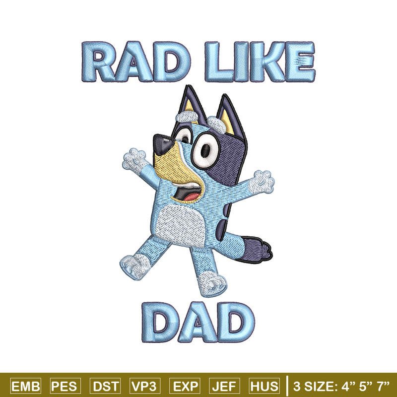 Bluey Rad Like Dad Embroidery design, Bluey Rad Like Dad Embroidery, Embroidery File, cartoon design, Digital download..jpg