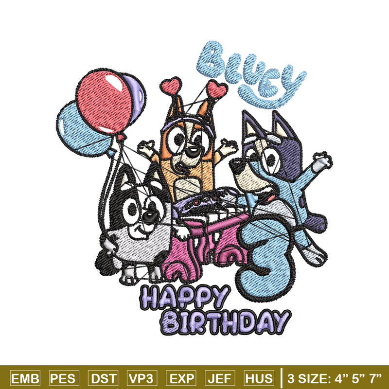 Happy birthday 3 bluey Embroidery, Bluey Embroidery, Embroidery File, cartoon shirt, cartoon design, Digital download..jpg