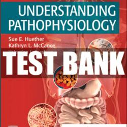 Latest 2023 Understanding Pathophysiology 7th Edition Test Bank | All Chapters Included pdf