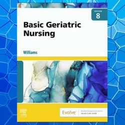 Basic Geriatric Nursing 8th Edition by Patricia A. Williams MSN RN CCRN.