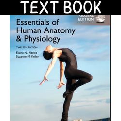 Essentials Of Human Anatomy Physiology, Twelfth Edition, Global Edition (Elaine N. Marieb, Suzanne M. Keller).pdf