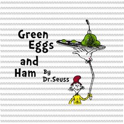 green eggs and ham by dr.seuss svg, dr seuss svg, thing svg, cat in the hat svg, thing 1 thing 2 thing 3