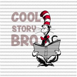 cool story bro dr seuss svg, dr seuss svg, thing svg, cat in the hat svg, thing 1 thing 2 thing 3