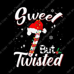 sweet but twisted svg, christmas candy cane xmas holiday svg, candy cane christmas svg