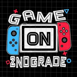 game on 2nd grade svg, funny gamer svg, back to school svg, gamer svg, 2nd grade svg