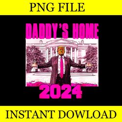 daddy's home trump pink 2024 take america back png file