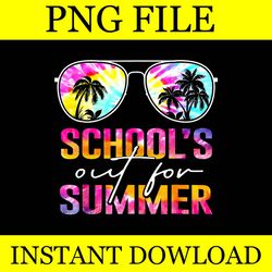 schools out for summer last day of school tie dye png file
