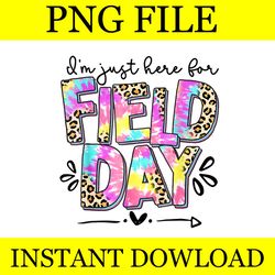i'm just here for field day png