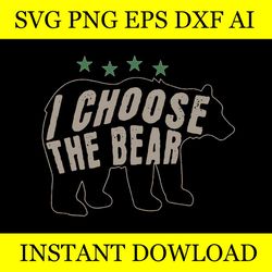 i choose the bear womens rights svg