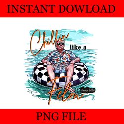 chillin like a felon trump png, trump summer png, trump png