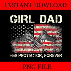 girl dad her protector forever flag png