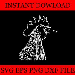 chicken rooster saying fuck svg
