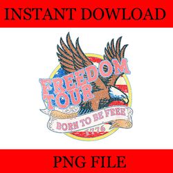 freedom tour 1776 born free bald eagle png