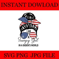 i am a trumpy girl in a biden's world girl svg