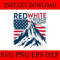red white and busch light 4th of july svg, independence day svg, busch light svg