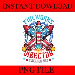 fireworks director i run you run 4th of july independence png
