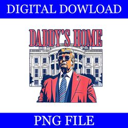 trump daddy's home png