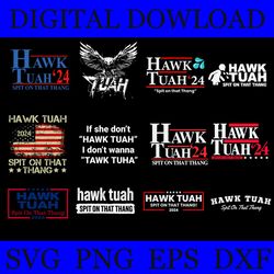 hawk tuah spit on that thang svg , give'em that hawk tuah svg, funny saying hawk tuah girl, funny southern america sassy
