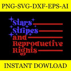 stars stripes and reproductive rights svg