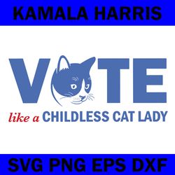 vote like a childless cat lady svg