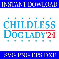 childless dog lady 2024 svg