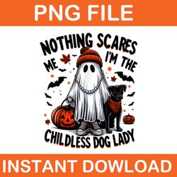 noting scares me i'm the childless dog lady png