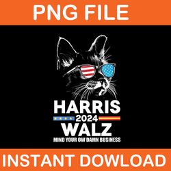 harris walz mind your ow damn business cat 2024 png